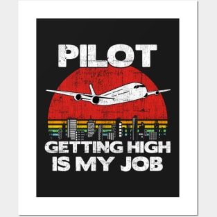 Pilot Getting High Is My Job - Aviation Flight Attendance print Posters and Art